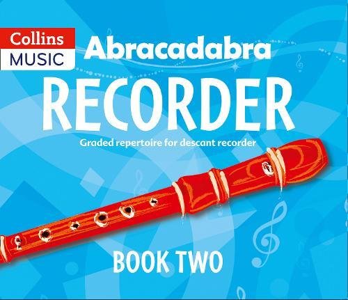 Download Abracadabra Recorder – Abracadabra Recorder Book 2 (Pupil's Book): 23 graded songs and tunes