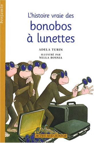 couverture de : L'histoire vraie des bonobos &agrave; lunettes