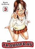 Die Traumfrau, Band 3 by Ryuta Amazume