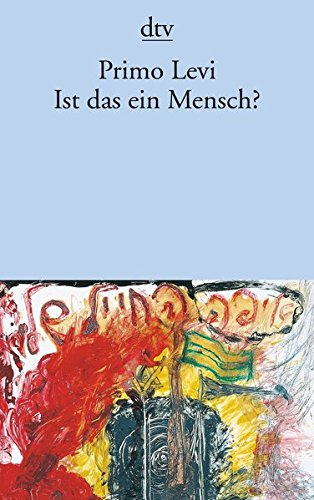 Download Ist das ein Mensch? Ein autobiographischer Bericht Download Ist das ein Mensch? Ein autobiographischer Bericht