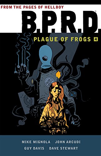 Download B.P.R.D: Plague of Frogs  Volume 4 (B.P.R.D.)
