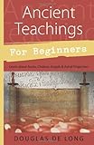 Ancient Teachings for Beginners: Learn about Auras, Chakras, Angels & Astral Projection (For Beginners (Llewellyn's)) by Douglas De Long