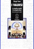 Image de I Valdesi. La singolare vicenda di un popolo-chiesa (1170-2008)