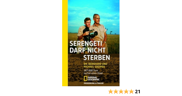 Serengeti Darf Nicht Sterben 367000 Tiere Suchen Einen Staat Amazon De Grzimek Bernhard Bucher
