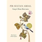 Ge&ccedil;ti Dost Kervanı