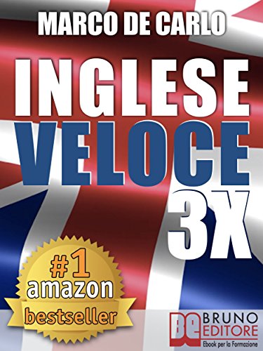Download Inglese Veloce 3X. Corso di Lingua per Imparare l’Inglese in 30 Giorni con Esercizi, Tecniche di Memoria Facile, Test Online, Grammatica da Zero (libri ... Facile, Test Online, Grammatica da Zero Download Inglese Veloce 3X. Corso di Lingua per Imparare l’Inglese in 30 Giorni con Esercizi, Tecniche di Memoria Facile, Test Online, Grammatica da Zero (libri ... Facile, Test Online, Grammatica da Zero