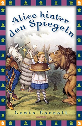 Alice hinter den Spiegeln (Anaconda Kinderbuchklassiker)