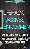Image de LIFEHACK PASSIVES EINKOMMEN: Wie ich mir in einem Jahr einen Nebenverdienst mit meinem Blog aufgebau