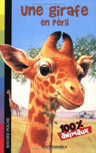 Télécharger Une girafe en péril livre En ligne