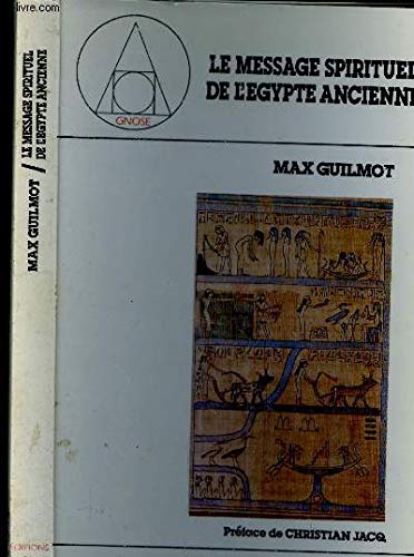 Livres gratuits à télécharger sur mon iPod Le message spirituel de l'Egypte ancienne DJVU 2268007405 by author