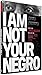 I Am Not Your Negro [Francia] [DVD]