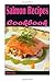 Produktbild Salmon Recipes: The Ultimate Guide to Salmon Cooking