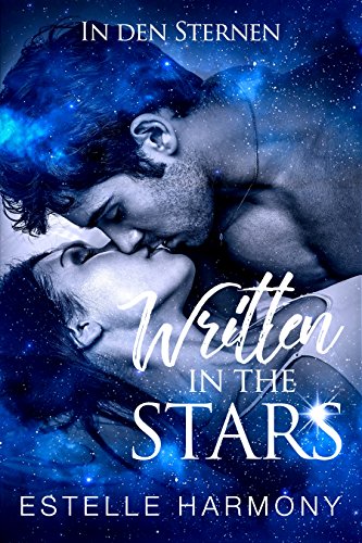 Written in the Stars: In den Sternen von [Harmony, Estelle]