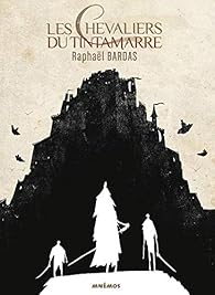 Les Chevaliers du Tintamarre par Bardas