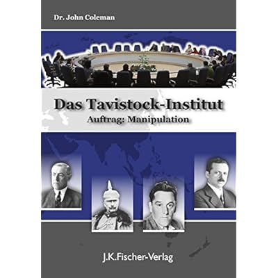 Das Tavistock Institut: Auftrag: Manipulation