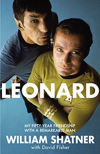 Leonard: My Fifty-Year Friendship With A Remarkable Man (English Edition)