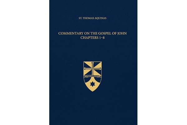 Commentary on the Gospel of John Chapters 1-8 (Latin-English Edition): Opera Omnia, Volume 35