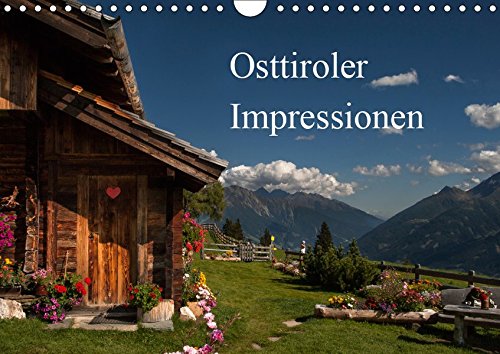 Osttiroler Impressionen (Wandkalender 2019 DIN A4 quer): Zwölf Motive aus den schönsten und bekanntesten Regionen Osttirols (Monatskalender, 14 Seiten ) (CALVENDO Natur)
