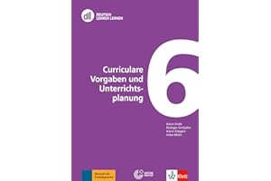 KLETT SPRACHEN GMBH DLL 06: Curriculare Vorgaben und Unterrichtsplanung: Buch mit Videos (DLL - Deutsch Lehren Lernen: Die Fort- und Weiterbildungsreihe des Goethe-Instituts)