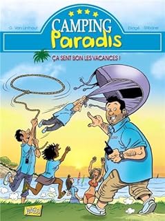 jaquette livre Camping paradis, Tome 1 : Ca sent bon les vacances !