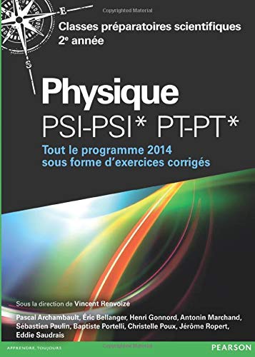 Télécharger Physique PSI-PSI* PT-PT*: Tout le programme 2014 sous forme d'exercices corriges Livre eBook France