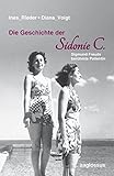 Image de Die Geschichte der Sidonie C.: Sigmund Freuds berühmte Patientin
