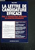 La lettre de candidature efficace : Bien la rédiger pour décrocher un entretien d'embauche