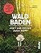Waldbaden: Kraft und Energie durch Bäume by 