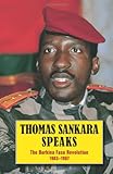 Thomas Sankara Speaks: The Burkina Faso Revolution 1983-1987 by