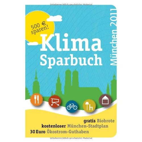 Klimasparbuch München 2011: Klima schützen & Geld sparen