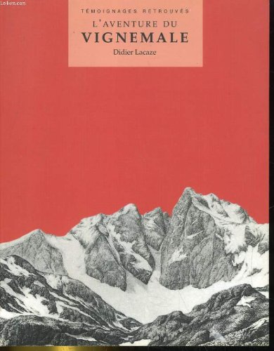 L'aventure du Vignemale (Témoignages retrouvés)