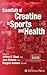 Produktbild Essentials of Creatine in Sports and Health