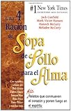  Una 4a Raci??n de Sopa de Pollo para el Alma: M??s Relatos que conmueven el coraz??n y ponen fuego en el espiritu (Chicken Soup for the Soul) (Spanish Edition) by Jack Canfield (2004-02-06)