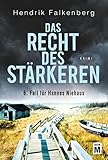 Das Recht des Stärkeren - Ostsee-Krimi (Hannes Niehaus 6)