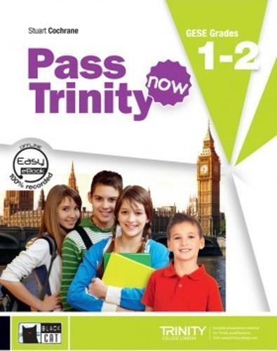 Download Pass Trinity. Student's Book. Grades 1-2. Per le Scuole superiori. Con CD Audio Download Pass Trinity. Student's Book. Grades 1-2. Per le Scuole superiori. Con CD Audio