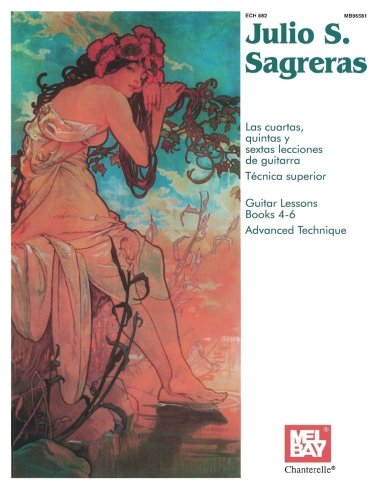 Julio S Sagreras Guitar Lessons Books 4-6 livre