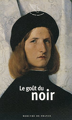 Le goût du noir Le goût du noir