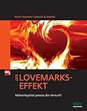 Der Lovemarks-Effekt. Markenloyalität jenseits der Vernunft (mi-Fachverlage bei Redline) by 