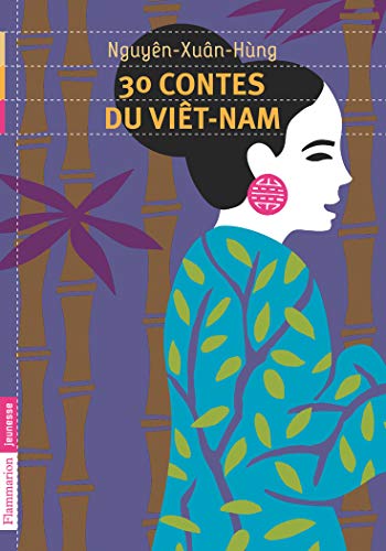 30 contes du Viêt-Nam 30 contes du Viêt-Nam