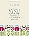 Sisu: Der finnische Weg zu Mut, Ausdauer und innerer Stärke by Katja Pantzar, Tobias Schumacher-Hernández