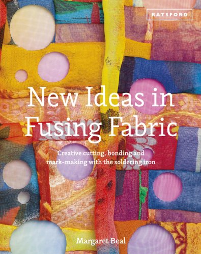 Download New Ideas in Fusing Fabric: Creative Cutting, Bonding and Mark-Making with the Soldering Iron Download New Ideas in Fusing Fabric: Creative Cutting, Bonding and Mark-Making with the Soldering Iron