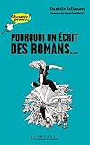 Image de Pourquoi on écrit des romans...