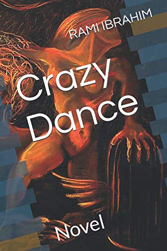 Crazy Dance: Novel