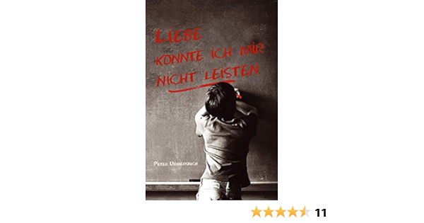 Liebe Konnte Ich Mir Nicht Leisten Amazon De Urmersbach Peter Passler Gabriele Bucher