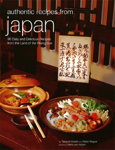 Authentic Recipes from Japan (Authentic Recipes Series) (English Edition) livre