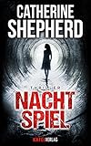 'Nachtspiel: Thriller' von Catherine Shepherd