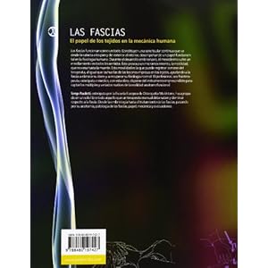 Las Fascias. El Papel De Los Tejidos En La Mecánica Humana (Medicina)
