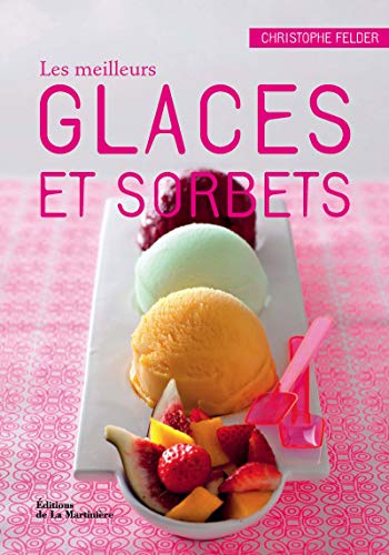 Download Les Meilleurs glaces et sorbets Download Les Meilleurs glaces et sorbets