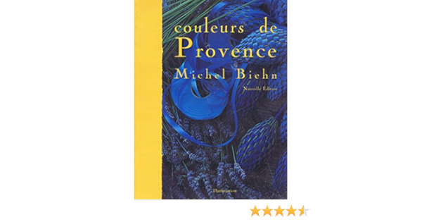 Couleurs De Provence Amazon Fr Biehn Michel Angermayr Heinz Livres
