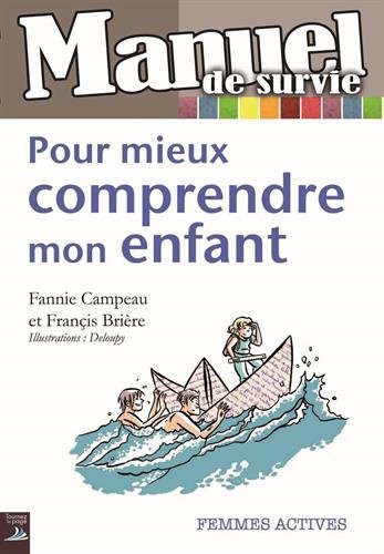 couverture de : Pour mieux comprendre mon enfant